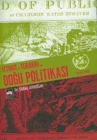 İttihat ve Terakki'nin Doğu Politikası, Erdal Aydoğan