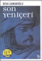 Son Yeniçeri (Midi Boy), Reha Çamuroğlu