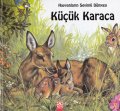 Hayvanların Sevimli Dünyası Küçük Karaca Ciltli, Marie Duval