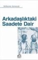 Arkadaşlıktaki Saadete Dair, Wilhelm Schmid, İletişim
