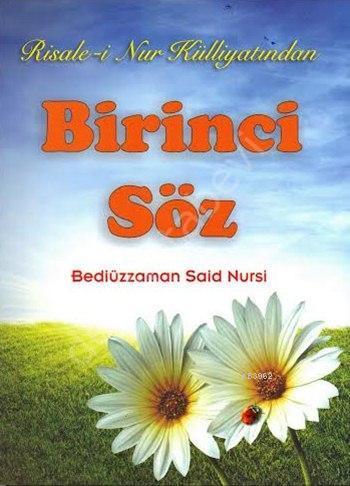 Risale-i Nur Külliyatından Birinci Söz