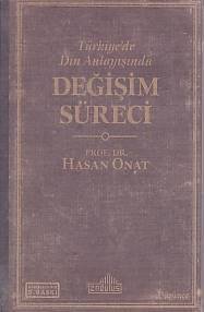 Türkiyede Din Anlayışında Değişim Süreci, Endülüs Yayınları