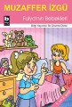 Fulyanın Bebekleri İlk Okuma Dizisi, Muzaffer İzgü
