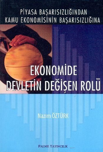 Ekonomide Devletin Değişen Rolü - Nazım Öztürk