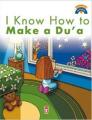 I Know How To Make A Dua - Dua Etmeyi Biliyorum (İngilizce)