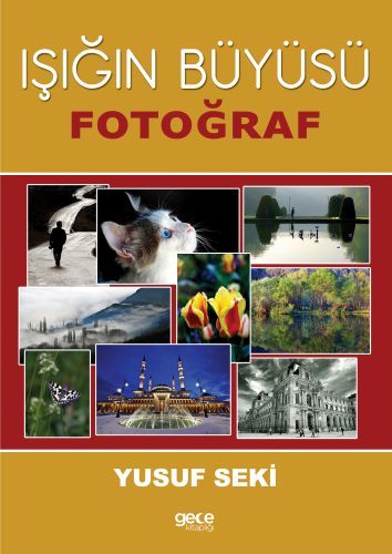 Işığın Büyüsü Fotoğraf, Yusuf Seki