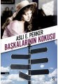 Başkalarının Kokusu, Aslı E. Perker