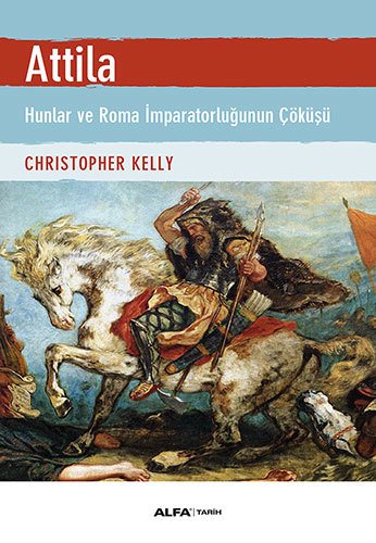 Attila, Christopher Kelly