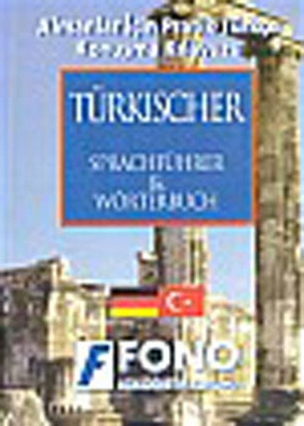 Fono Türkisher Spracführer Almanlar İçin Pratik Türkçe Konuşma Kılavuzu