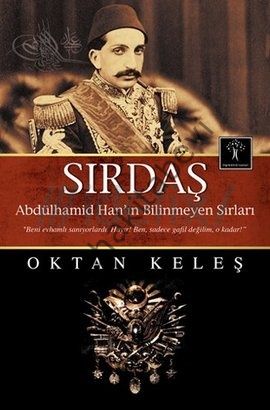 Sırdaş - Abdülhamid Han’ın Bilinmeyen Sırları, Oktan Keleş