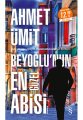 Beyoğlu'nun En Güzel Abisi (Midi Boy), Ahmet Ümit