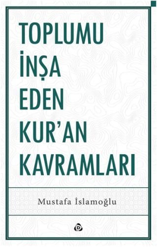 Toplumu İnşa Eden Kurani Kavramlar, Düşün Yayıncılık