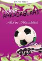 Kamp Arkadaşları 4 Alex'in Mücadelesi, Melissa J. Morgan