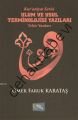 Ulum ve Usul Terminolojisi Yazıları, Ömer Faruk Karataş