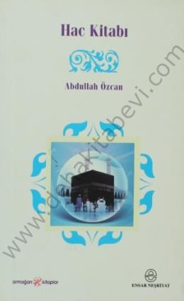 Hac Kitabı, Abdullah Özcan