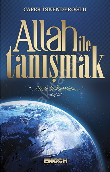 Allah ile Tanışmak, Enoch Yayınları