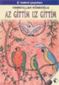 Az Gittim Uz Gittim, Kolektif