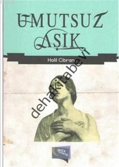 Umutsuz Aşık, Halil Cibran