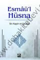 Esmaü’l Hüsna, Karınca & Polen