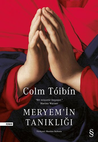 Meryem'in Tanıklığı, Colm Toibin