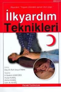 İLK YARDIM TEKNİKLERİ