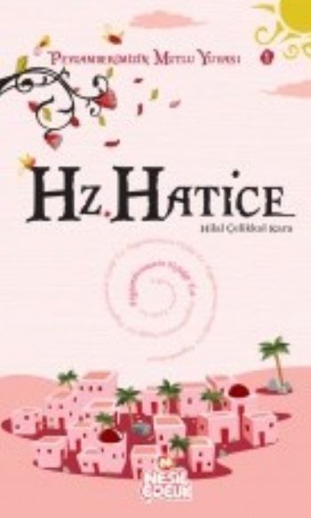 Hz. Hatice, Hilal Çelikkol Kara