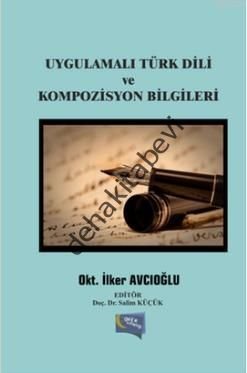 Uygulamalı Türk Dili ve Kompozisyon Bilgileri, İlker Avcıoğlu