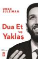 Dua Et ve Yaklaş