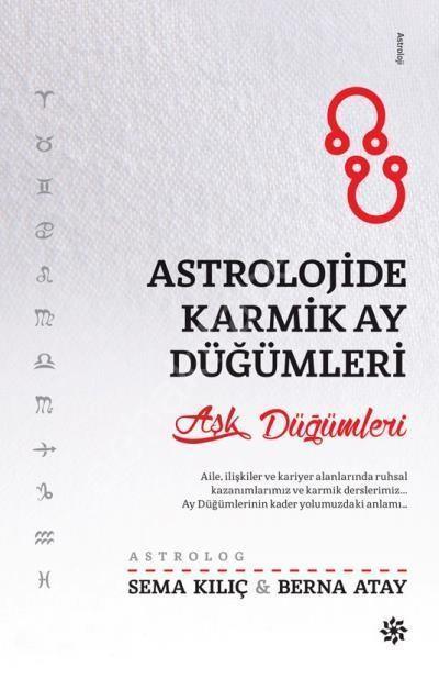 Astrolojide Karmik Ay Düğümleri, Sema Kılıç