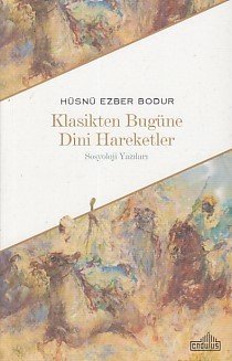 Klasikten Bu Güne Dini Hareketler, Endülüs Yayınları