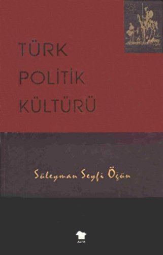 Türk Politik Kültürü, Süleyman Seyfi Öğün