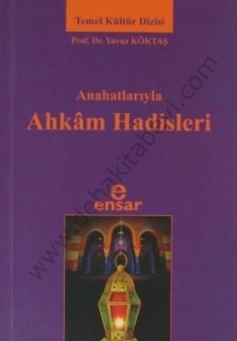 Anahatlarıyla Ahkam Hadisleri, Yavuz Köktaş