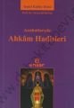 Anahatlarıyla Ahkam Hadisleri, Yavuz Köktaş