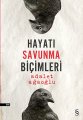 Hayatı Savunma Biçimleri, Adalet Ağaoğlu