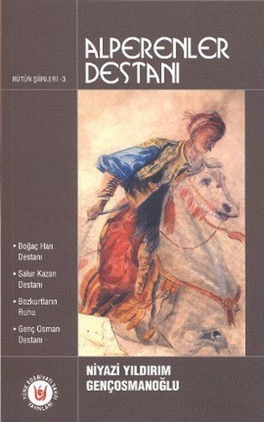 Alperenler Destanı, Niyazi Yıldırım Gençosmanoğlu