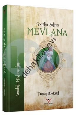 Gönüller Sultanı Mevlana, Turan Bozkurt