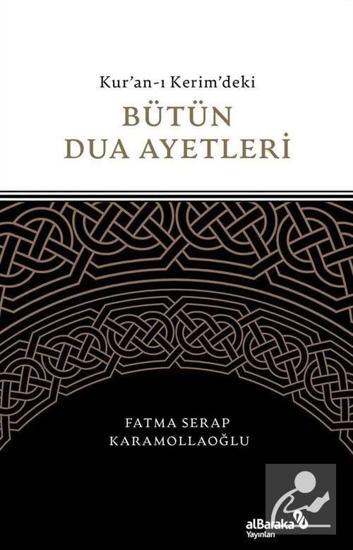 Kur'an-ı Kerim'deki Bütün Dua Ayetleri, Fatma Serap Karamollaoğlu