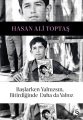 Başlarken Yalnızsın, Bitirdiğinde Daha da Yalnız, Hasan Ali Toptaş