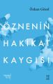 Öznenin Hakikat Kaygısı, Özkan Gözel