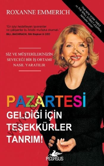 Pazartesi Geldiği İçin Teşekkür Ederim Tanrım, Roxanne Emmerich