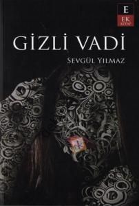 Gizli Vadi, Sevgül Yılmaz, EK Kitap