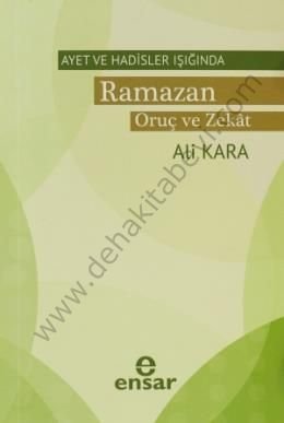 Ayet Ve Hadisler Işığında Ramazan Oruç Ve Zekat, Ensar Neşriyat