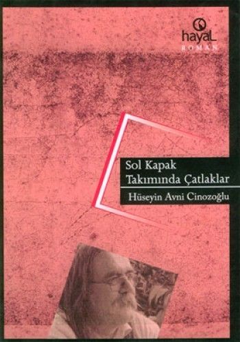 Sol Kapak Takımında Çatlaklar, Hüseyin Avni Cinozoğlu, Hayal Yayınları