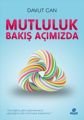 Mutluluk Bakış Açımızda, Davut Can