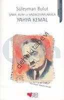 ŞAKA ALAY VE HAZIRCEVAPLARIYLA YAHYA KEMAL, Süleyman Bulut