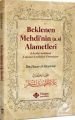 Beklenen Mehdinin (a.s) Alametleri İbn Hacer El Heytemi