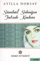 Sümbül Sokağın Tutsak Kadını, Atilla Dorsay, Remzi Kitabevi