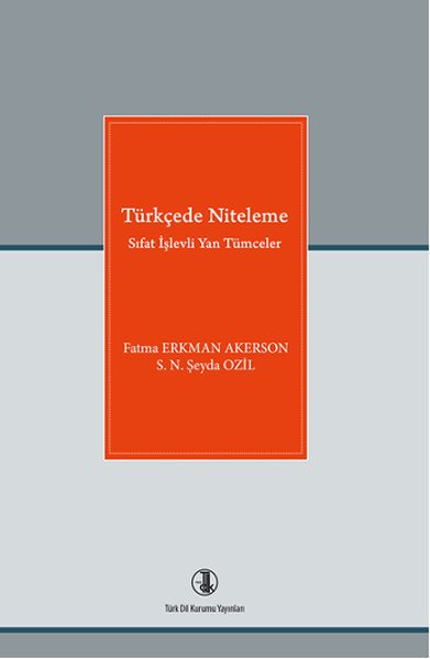 Türkçede Niteleme,Fatma Erkman-Akerson, S. N. Şeyda Özdil