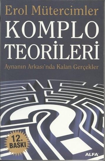 Komplo Teorileri, Erol Mütercimler