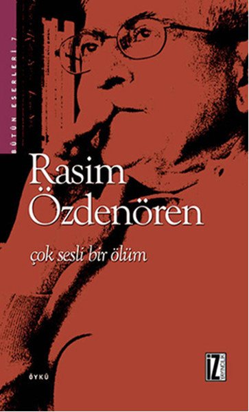 Çok Sesli Bir Ölüm, Rasim Özdenören